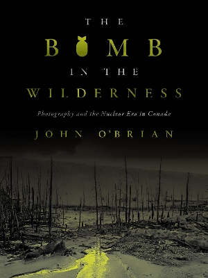 Book cover for The Bomb in the Wilderness