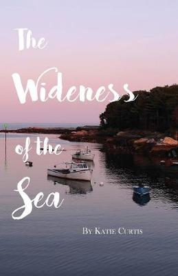 Book cover for The Wideness of the Sea