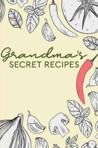 Cover of Grandma's Secret Recipes