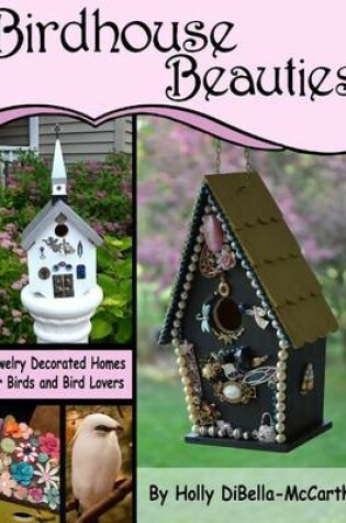 Cover of Birdhouse Beauties