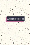 Book cover for Glucose Monitoring Log