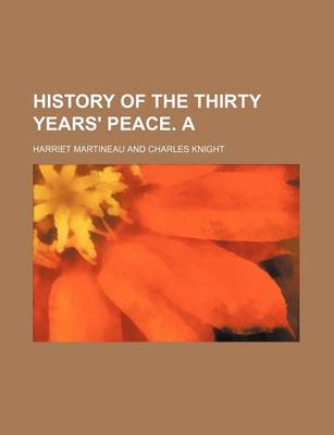 Book cover for History of the Thirty Years' Peace. a