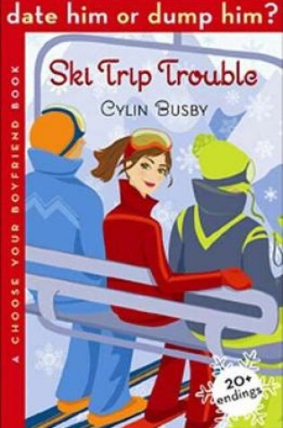 Cover of Ski Trip Trouble