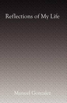 Book cover for Reflections of My Life