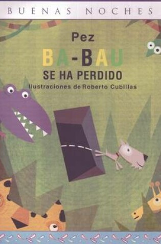 Cover of Ba-Bau Se Ha Perdido