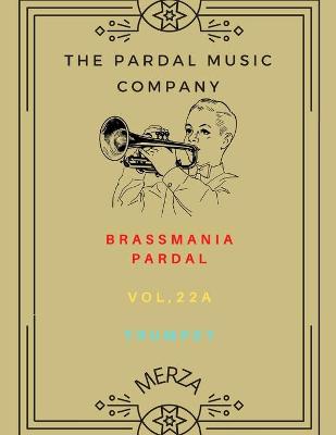 Book cover for BRASSMANIA PARDAL VOL,22a TRUMPET