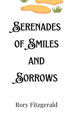 Book cover for Serenades of Smiles and Sorrows