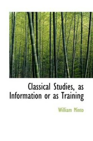 Cover of Classical Studies, as Information or as Training