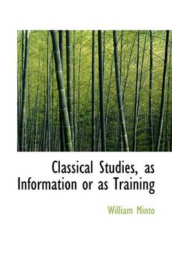 Book cover for Classical Studies, as Information or as Training