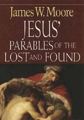 Book cover for Jesus' Parables of the Lost and Found