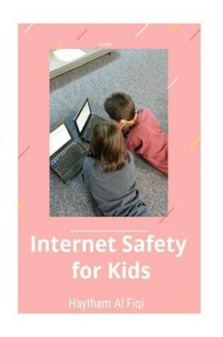 Cover of Internet Safety for Kids