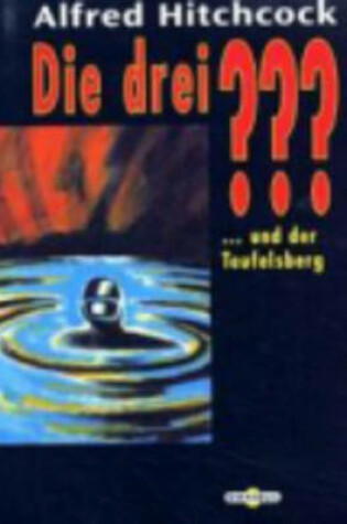 Cover of Die Drei ? Und Der Teufelsberg