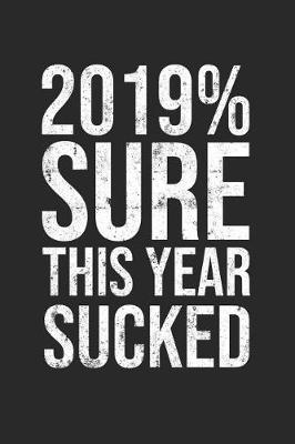 Book cover for 2019% Sure This Year Sucked