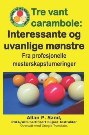 Cover of Tre Vant Carambole - Interessante Og Uvanlige M nstre