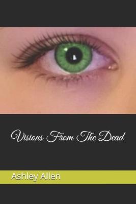 Book cover for Visions From The Dead