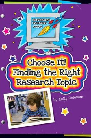 Cover of Choose It! Finding the Right Research Topic