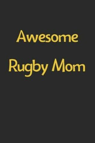 Cover of Awesome Rugby Mom