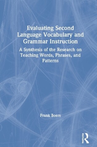 Cover of Evaluating Second Language Vocabulary and Grammar Instruction