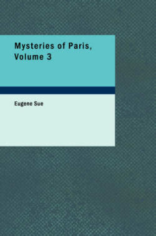 Cover of Mysteries of Paris, Volume 3