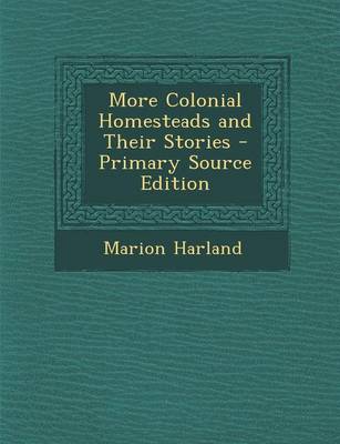 Book cover for More Colonial Homesteads and Their Stories