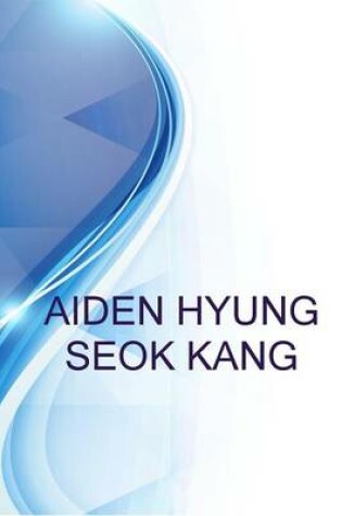 Cover of Aiden Hyung Seok Kang, Veterinarian at Beverly Oaks Animal Hospital