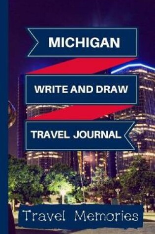 Cover of Michigan Write and Draw Travel Journal