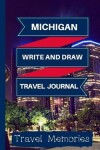 Book cover for Michigan Write and Draw Travel Journal