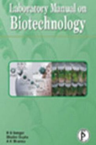 Cover of Laboratory Manual on Biotechnology