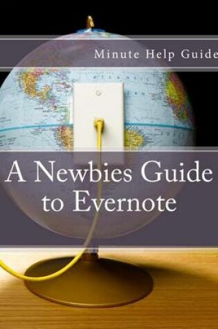 Cover of A Newbies Guide to Evernote