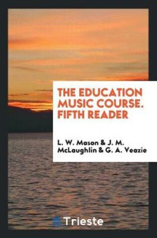 Cover of The Education Music Course. Fifth Reader