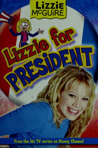 Cover of Lizzie McGuire #16: Lizzie for President (Special Market Edition)