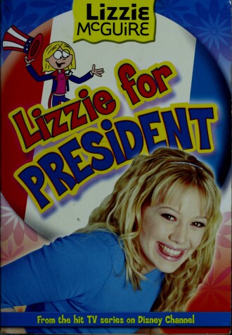 Book cover for Lizzie McGuire #16: Lizzie for President (Special Market Edition)