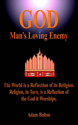 Book cover for God - Man's Loving Enemy