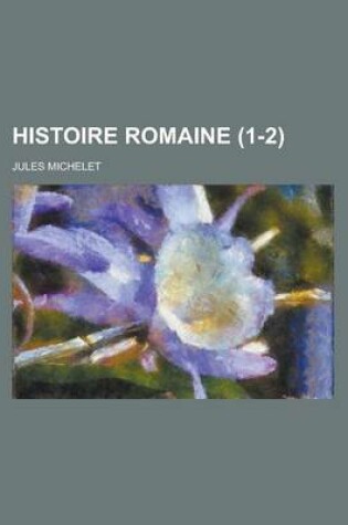Cover of Histoire Romaine (1-2 )