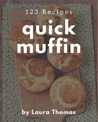 Book cover for 123 Quick Muffin Recipes