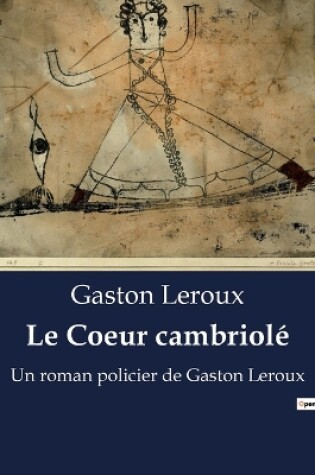 Cover of Le Coeur cambriolé
