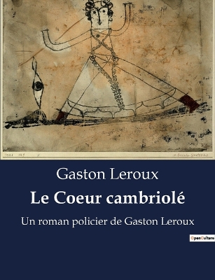 Book cover for Le Coeur cambriolé