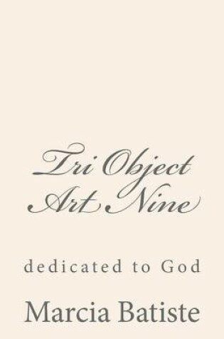 Cover of Tri Object Art Nine