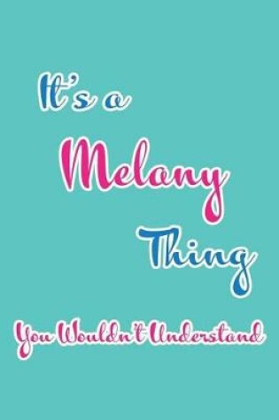 Cover of It's a Melany Thing You Wouldn't Understand