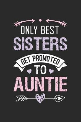 Cover of Only Best Sisters Get Promoted To Auntie