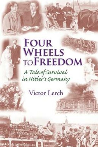 Cover of Four Wheels to Freedom