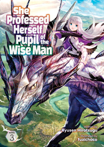 Cover of She Professed Herself Pupil of the Wise Man (Light Novel) Vol. 3