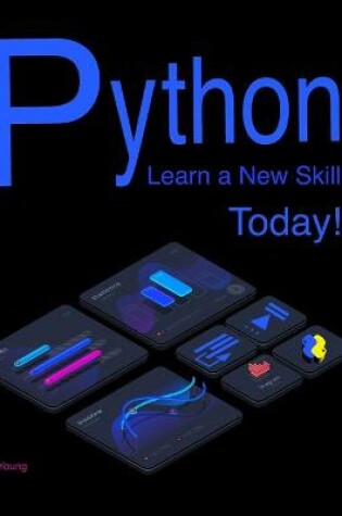 Cover of Python - Learn a New Skill Today