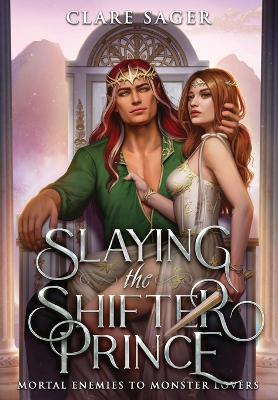 Book cover for Slaying the Shifter Prince