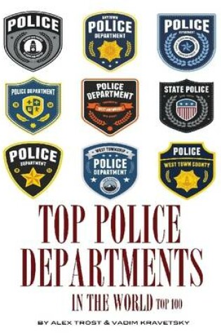 Cover of Top Police Departments in the World: Top 100