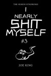 Book cover for I Nearly Shit Myself 3