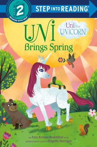 Cover of Uni Brings Spring (Uni the Unicorn)