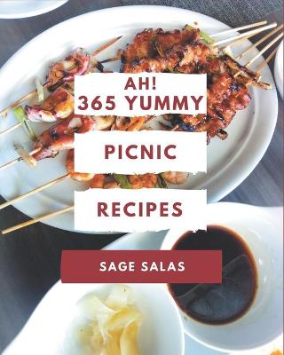 Book cover for Ah! 365 Yummy Picnic Recipes