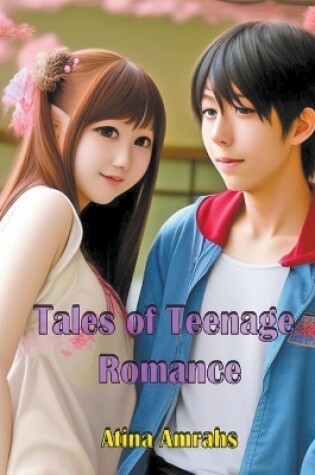 Cover of Tales of Teenage Romance
