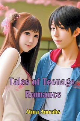 Book cover for Tales of Teenage Romance